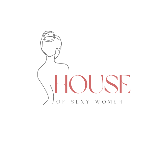 HOUSE of sexy women